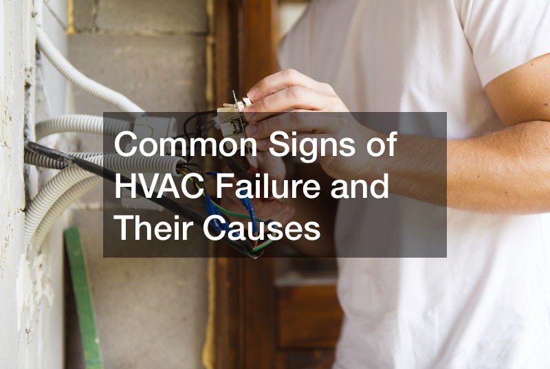 Common Signs of HVAC Failure and Their Causes