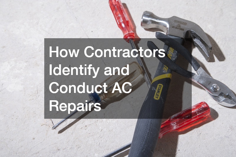 How Contractors Identify and Conduct AC Repairs