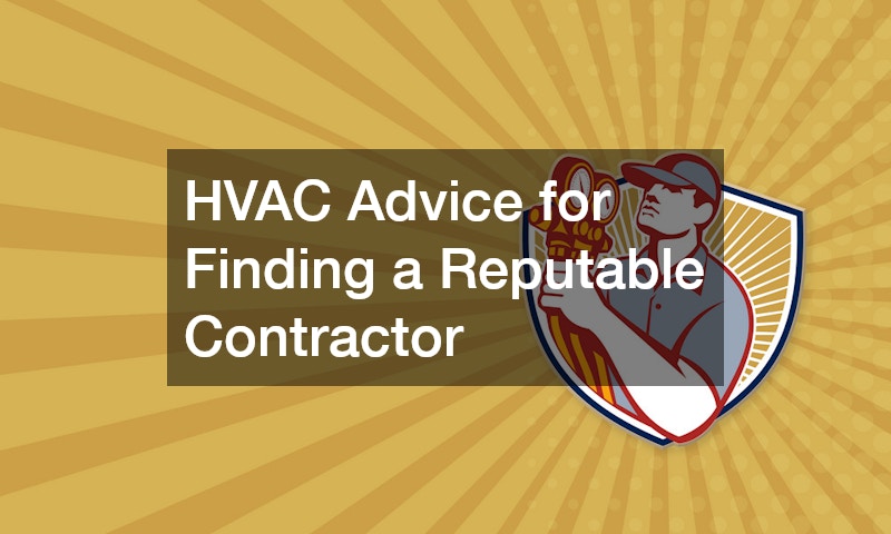 HVAC Advice for Finding a Reputable Contractor