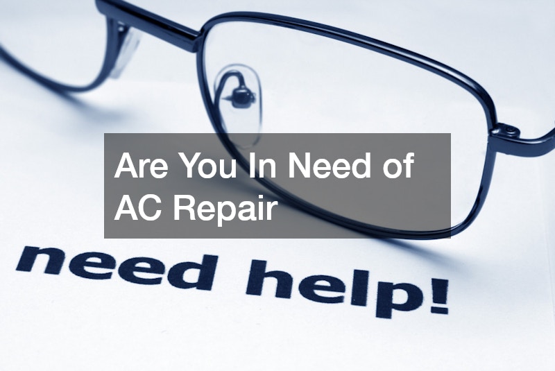 Are You In Need of AC Repair