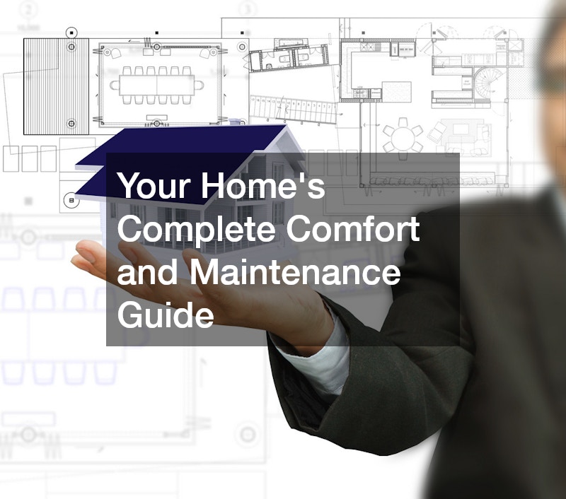 Your Homes Complete Comfort and Maintenance Guide