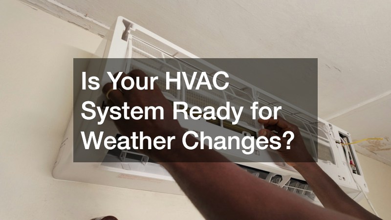 Is Your HVAC System Ready for Weather Changes?
